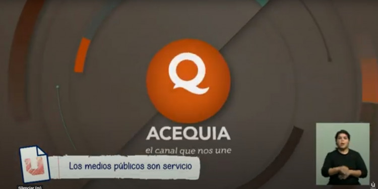 Privatización o cierre del canal Acequia: el rol de los medios públicos para informar, educar y difundir servicios