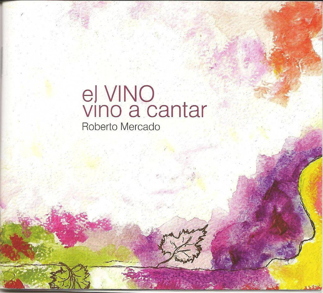  Roberto Mercado presenta "El vino vino a cantar"