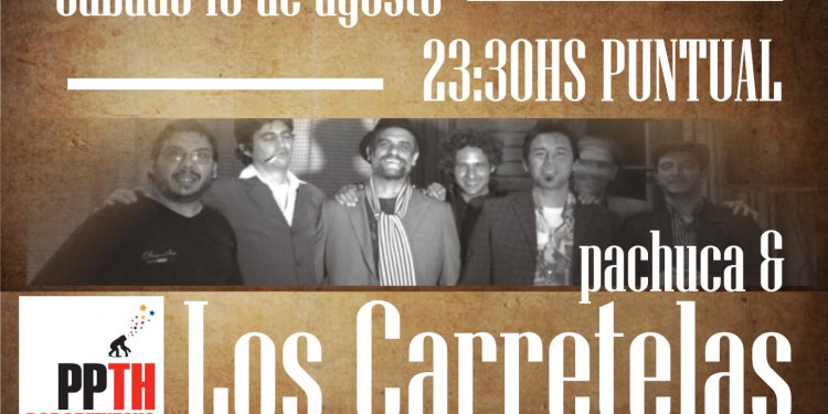 Pachuca & Los Carretela, en busca de otras canciones