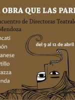 Gestar y parir obras, en el Primer Encuentro de directoras teatrales