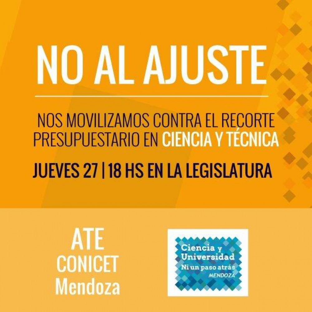 Científicos mendocinos se suman al reclamo contra el recorte presupuestario