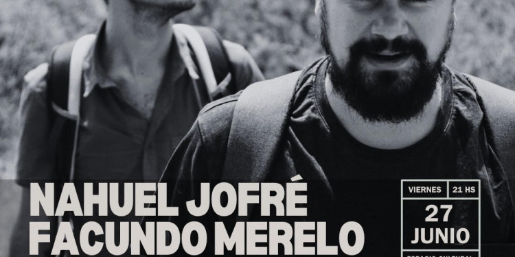 Nahuel Jofré y Facundo Merelo presentan su nuevo álbum "Acceso Sur"