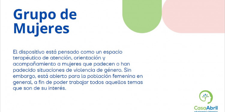 Psicólogas de "Casa abril" trabajan con un grupo de mujeres víctimas de violencia