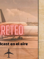 Primer episodio de "Carreteo: un podcast en el aire" 
