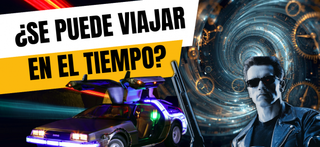 Viajes en el tiempo: Volver al Futuro, Terminator y lo que dice la ciencia actual