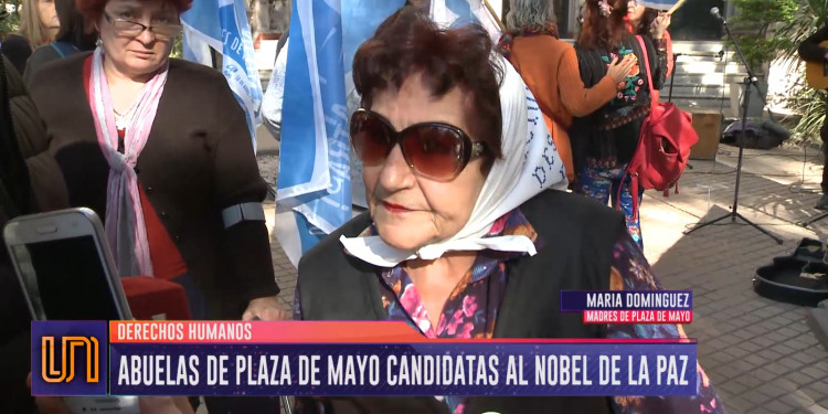 Abuelas de Plaza de Mayo, candidatas al Nobel de la Paz