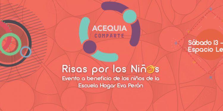 Acequia y vos por los niños de la Escuela Hogar Eva Perón