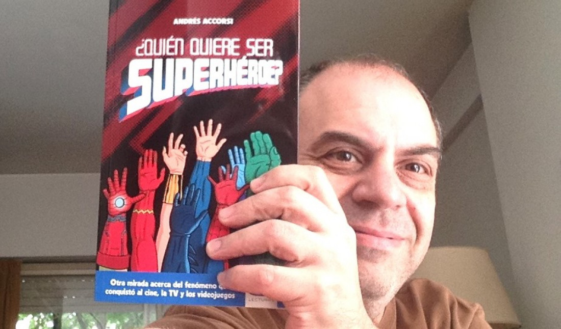 Andrés Accorsi y una vida extraordinaria con superhéroes 