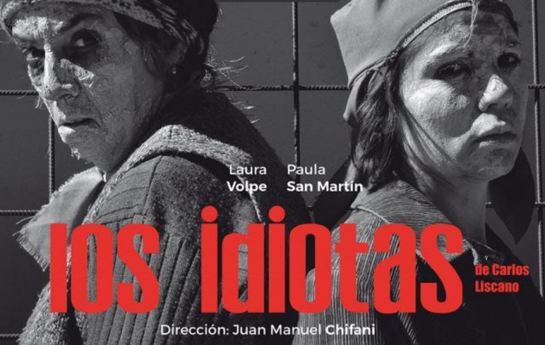 "Los idiotas", una obra de lo absurdo muy vigente