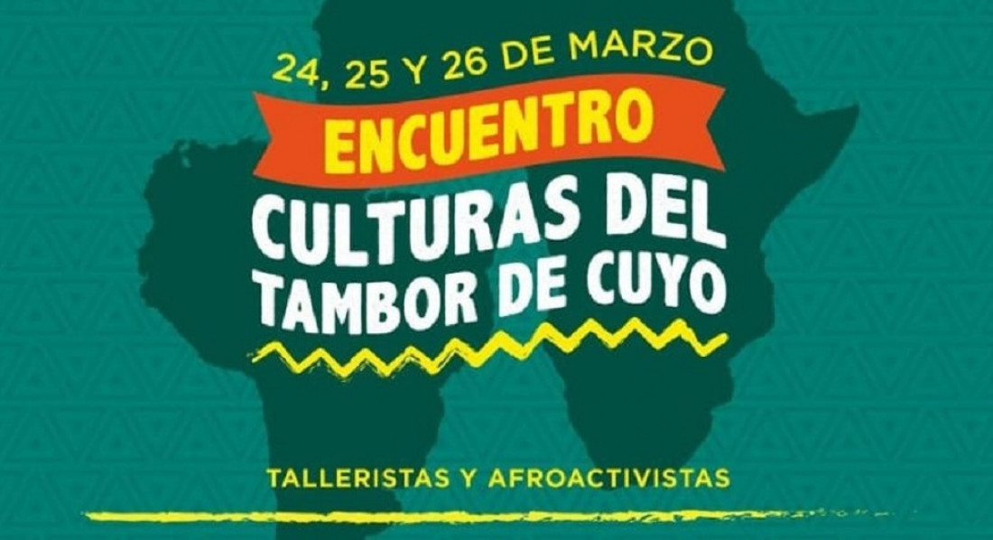Se viene la 1°edición del "Encuentro Culturas del Tambor en Cuyo"