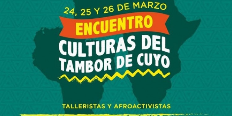 Se viene la 1°edición del "Encuentro Culturas del Tambor en Cuyo"