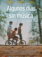 "Algunos días sin música", próximamente, en las mejores salas