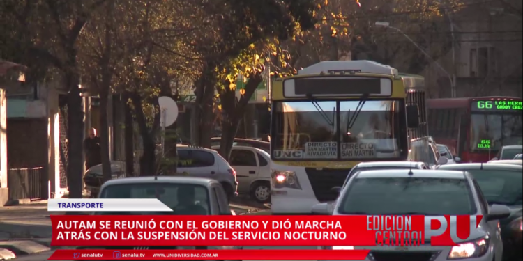 AUTAM dio marcha atrás y no suspenderá el servicio nocturno de colectivos