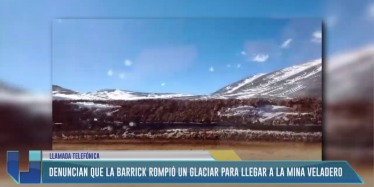 Denuncian que la Barrick rompió un glaciar 