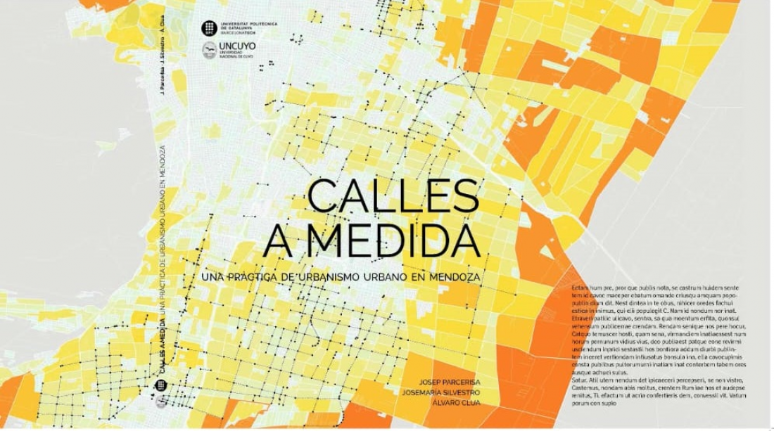 "Calles a medidas. Una práctica de urbanismo urbano para Mendoza"