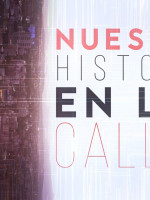 "Nuestra historia en las calles", la nueva producción de Señal U