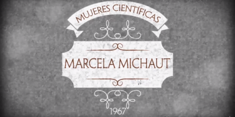 Mujeres Cientificas | Programa 4 | Marcela Michaut