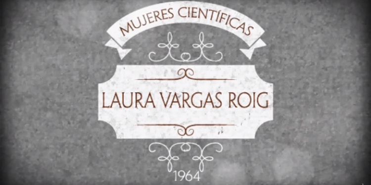 Mujeres Cientificas | Programa 8 | Laura Vargas