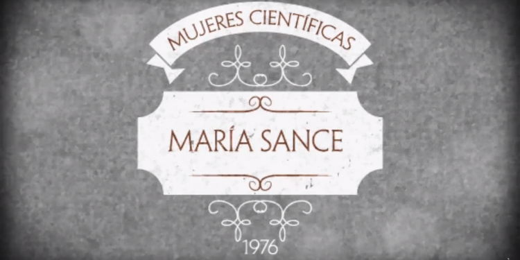 Mujeres Cientificas | Programa 6 | Maria Sance