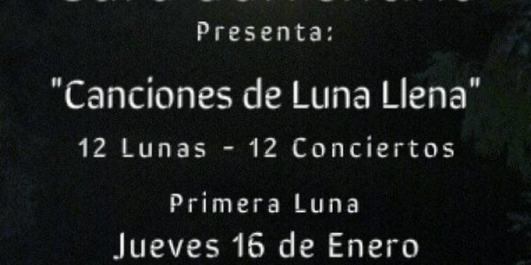 Primer noche del Ciclo "Canciones de Luna Llena" de Caro Sorrentino