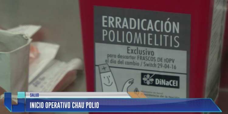 Inició el operativo "Chau Polio"