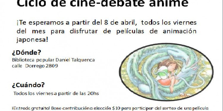  ¡Ciclo de cine-debate anime a beneficio de la Biblioteca Popular Daniel Talquenca!