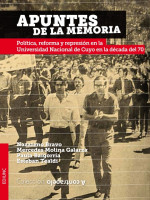 Memoria, represión y Universidad en el nuevo libro de la EDIUNC