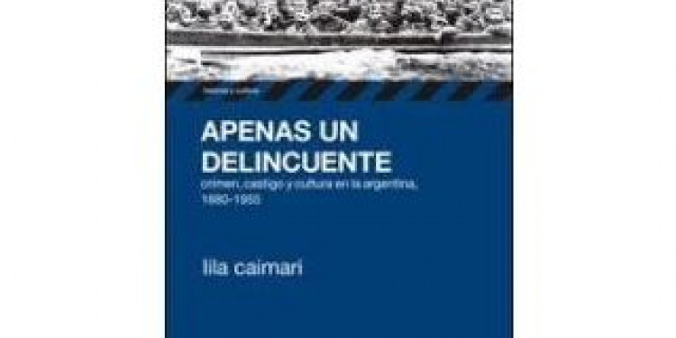 "Apenas un delincuente": la historia del castigo administrado por el estado moderno