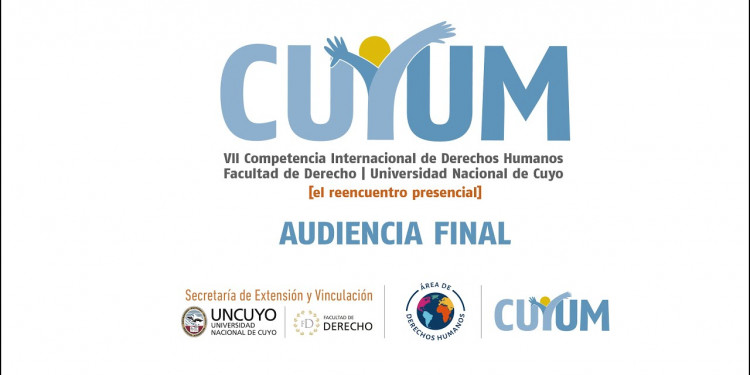 AUDIENCIA FINAL | VII Competencia Internacional de Derechos Humanos - Facultad de Derecho - UNCUYO.