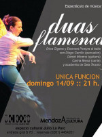 "Duas Flamencas", mañana en el Espacio Cultural Julio Le Parc