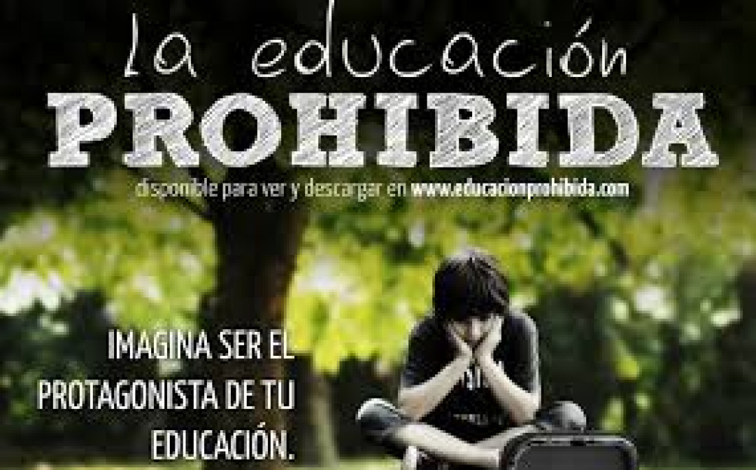 La educación prohibida: una educación alternativa