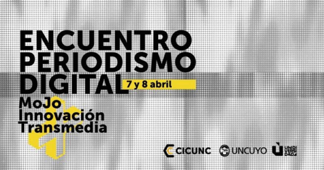 Encuentro de Periodismo Digital en la  UNCUYO 