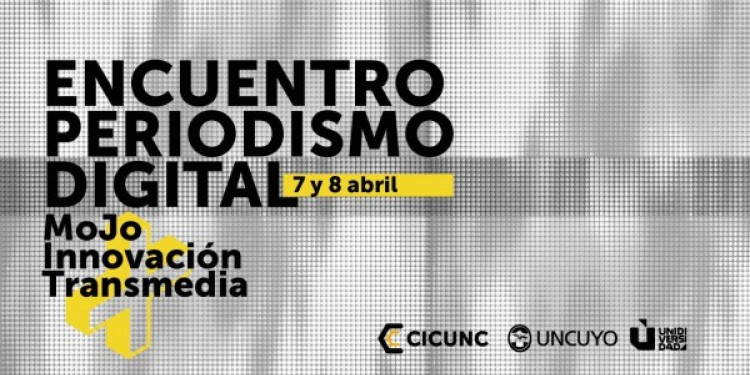 Encuentro de Periodismo Digital en la  UNCUYO 