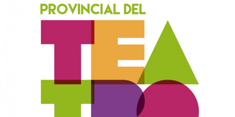 Y hoy comienza la Fiesta Provincial del Teatro