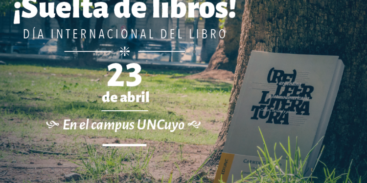 La UNCUYO festeja el día del libro con una semana llena de actividades