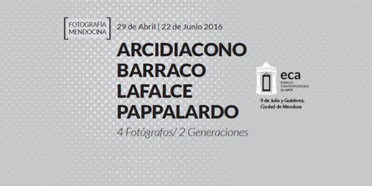 "Fotografía Mendocina: 4 fotógrafos / 2 generaciones", en el ECA