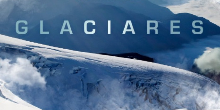 Estrenan en Mendoza el documental "Glaciares, agua del futuro"