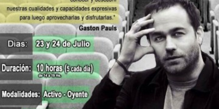 Seminario de expresión con Gastón Pauls 