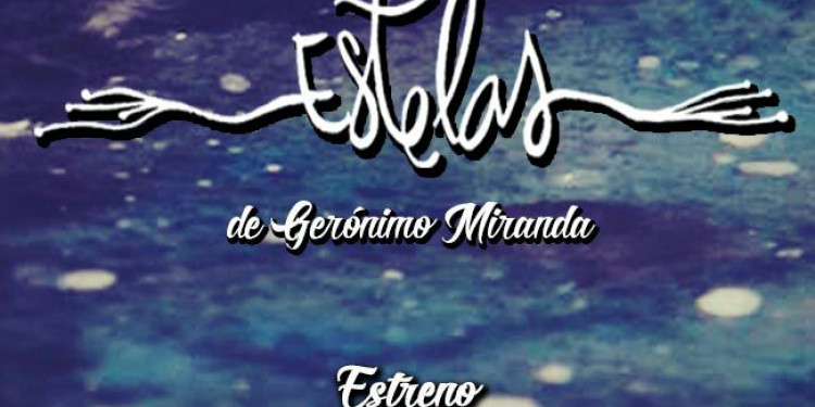 Se estrena "Estelas", una obra de Gerónimo Miranda