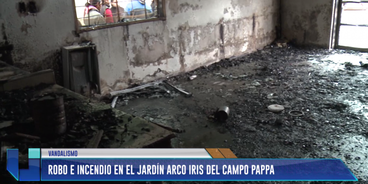 Robo e incendio en el Jardín Arco Iris del campo Pappa