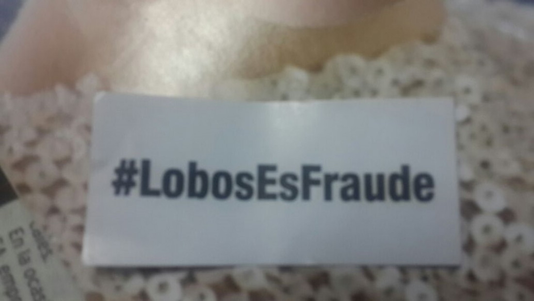 Circularon volantes con la leyenda #LobosEsFraude