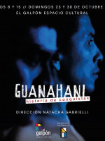 "GUANAHANÍ, historia de conquistas", una obra que vas a poder disfrutar durante todo el mes