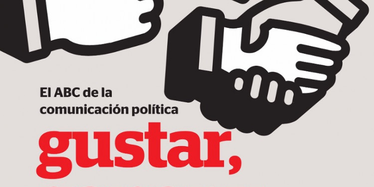 "Ganar, gustar y gobernar", un libro muy real 