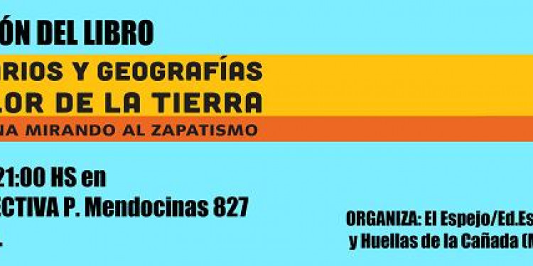 Presentarán en La Casita Colectiva un libro sobre el Zapatismo
