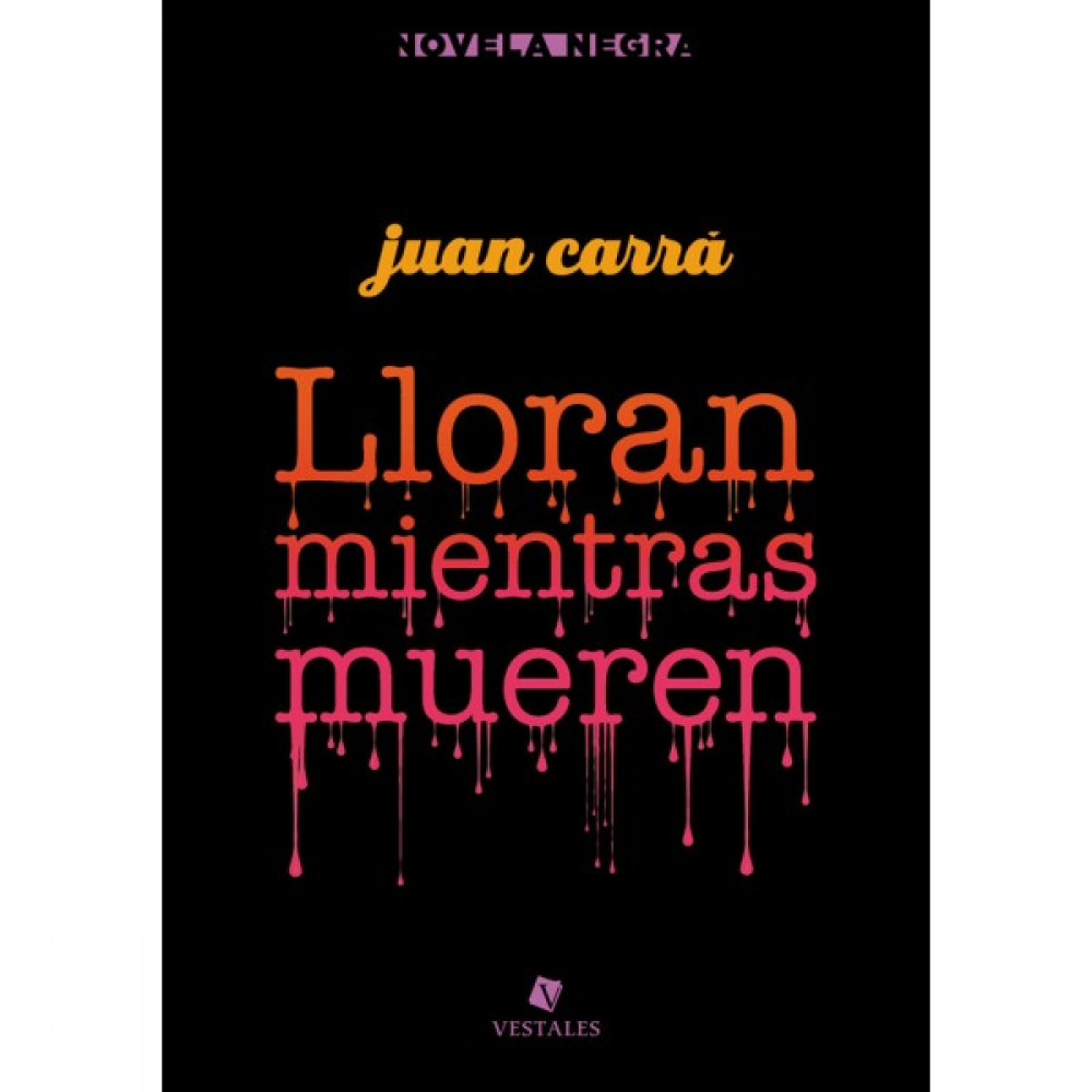 LA NOVELA NEGRA TIENE UNA NUEVA HEROINA EN "LLORAN MIENTRAS MUEREN"