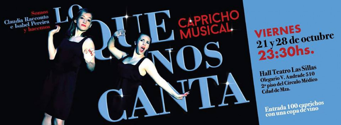 Este viernes, "Lo que nos canta" en el Teatro Las Sillas