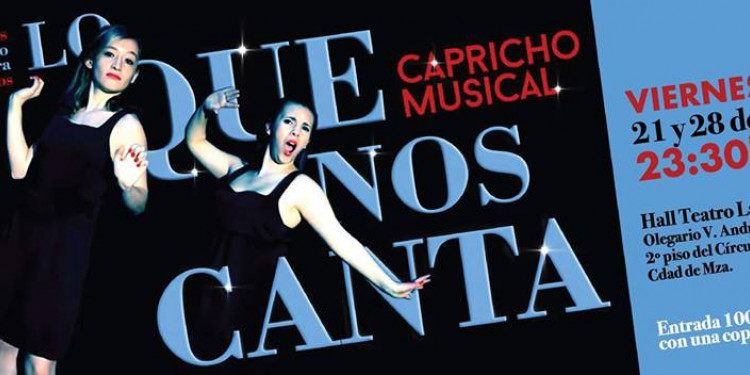 Este viernes, "Lo que nos canta" en el Teatro Las Sillas