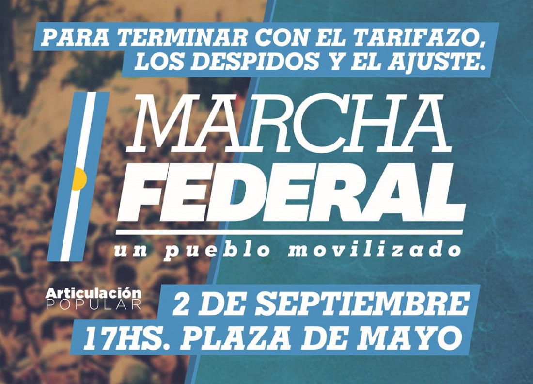 Arranca hoy la Marcha Federal contra el ajuste y el tarifazo