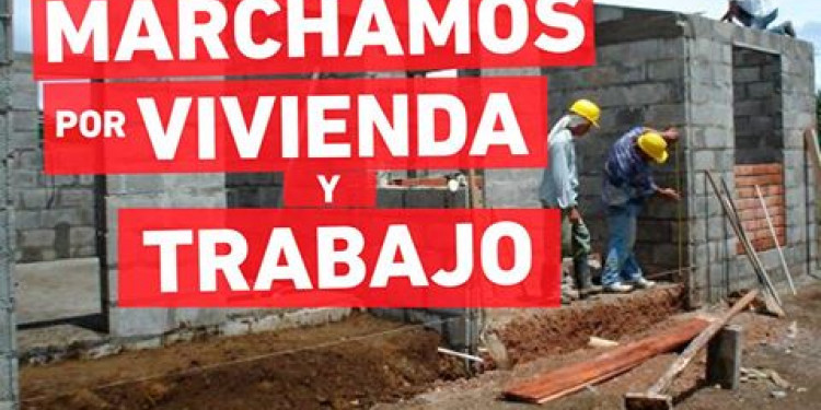 Marcharán por trabajo y vivienda y contra el tarifazo