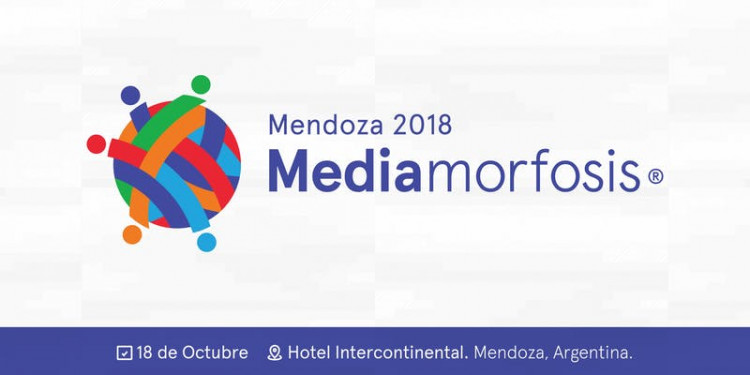 Mediamorfosis llega a Mendoza